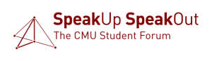 Speak Up Speak Out : The CMU Student Forum